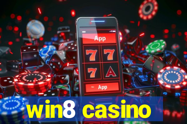 win8 casino